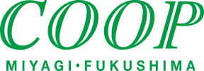 COOP MIYAGI・FUKUSHIMA